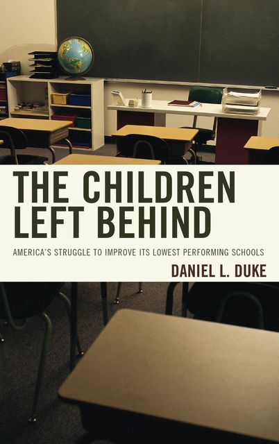 The Children Left Behind, Daniel L. Duke