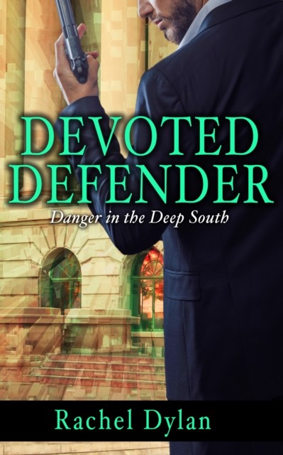 Devoted Defender, Rachel Dylan