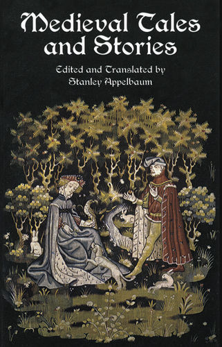 Medieval Tales and Stories, Stanley Appelbaum