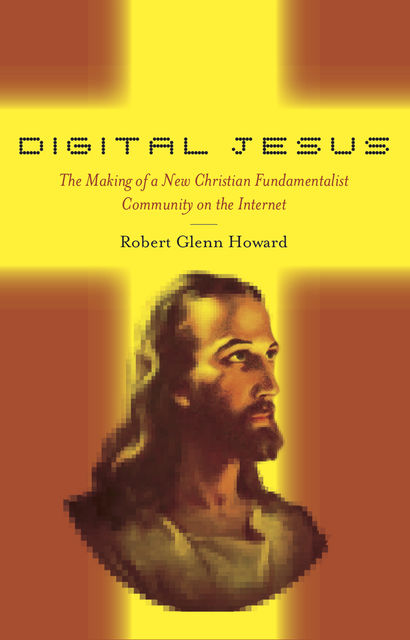 Digital Jesus, Robert Glenn Howard