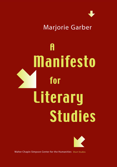 A Manifesto for Literary Studies, Marjorie Garber