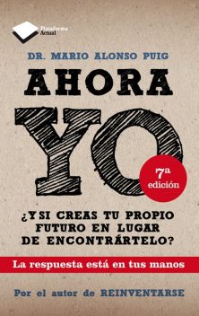 Ahora yo, Mario Alonso Puig