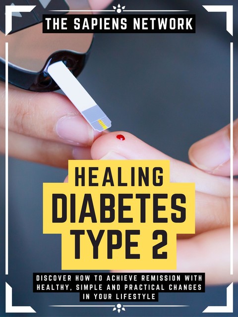 Healing Diabetes Type 2, The Sapiens Network