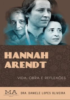 Hannah Arendt, Daniele Lopes Oliveira