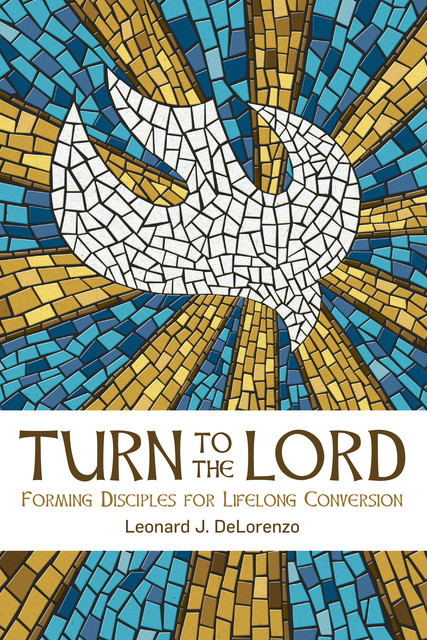 Turn to the Lord, Leonard J. DeLorenzo