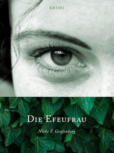 Die Efeufrau, Nieke V. Grafenberg