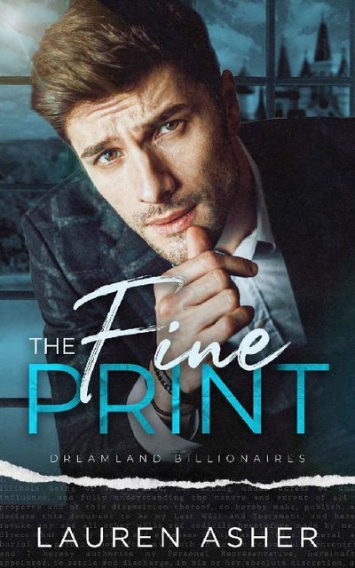 The Fine Print (Dreamland Billionaires Book 1), Lauren Asher