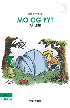 Mo og Pyt #3: Mo og Pyt på lejr, Lise Bidstrup