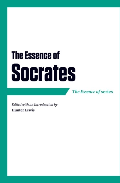Essence of Socrates, Hunter Lewis