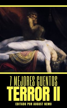 7 mejores cuentos – Terror II, Nicolai Vasilievich Gogol, Anatole France, Elizabeth Gaskell, E.T.A.Hoffmann, Edgar Allan Poe, Howard Philips Lovecraft, August Nemo, William Polidori