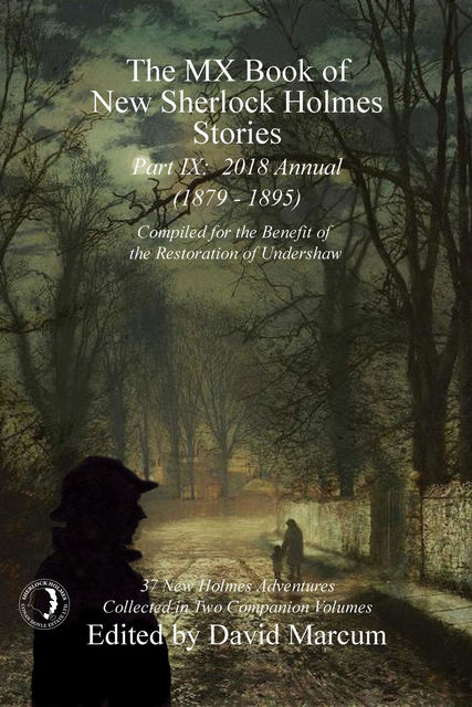 The MX Book of New Sherlock Holmes Stories – Part IX, David Marcum