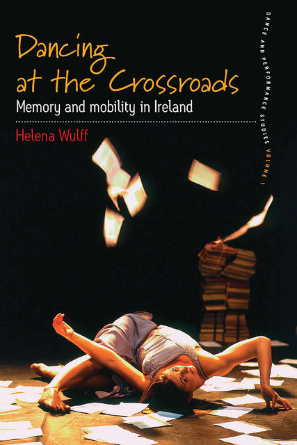 Dancing At the Crossroads, Helena Wulff