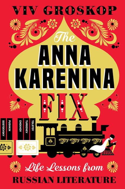 The Anna Karenina Fix, Viv Groskop