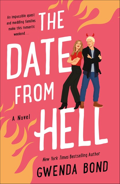 The Date from Hell--A Novel, Gwenda Bond