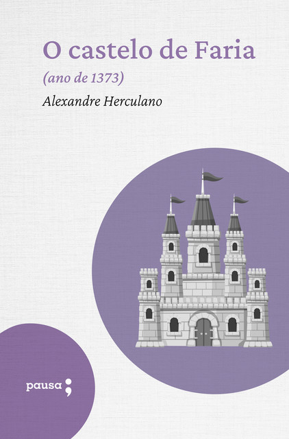 O castelo de Faria, Alexandre Herculano