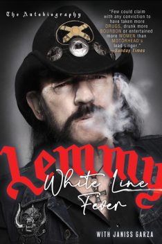 White Line Fever: Lemmy: The Autobiography, Lemmy Kilmister