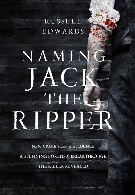 Naming Jack the Ripper, Russell Edwards