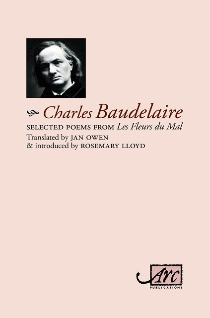 Selected Poems from 'Les Fleurs du Mal, Charles Baudelaire