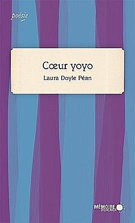 Coeur yoyo, Laura Doyle Péan