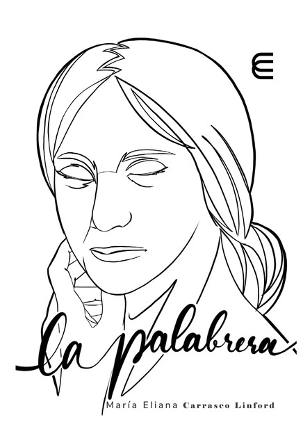 La palabrera, María Eliana Carrasco Linford