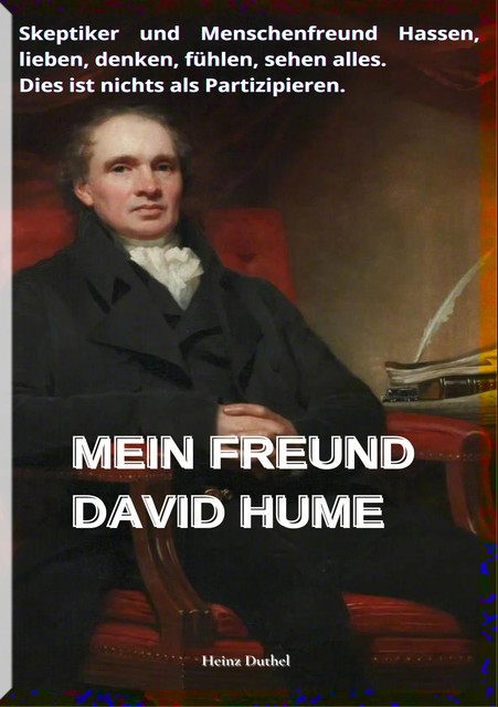 MEIN FREUND DAVID HUME, Heinz Duthel