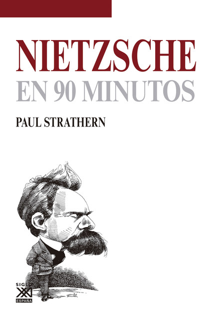 Nietzsche en 90 minutos, Paul Strathern