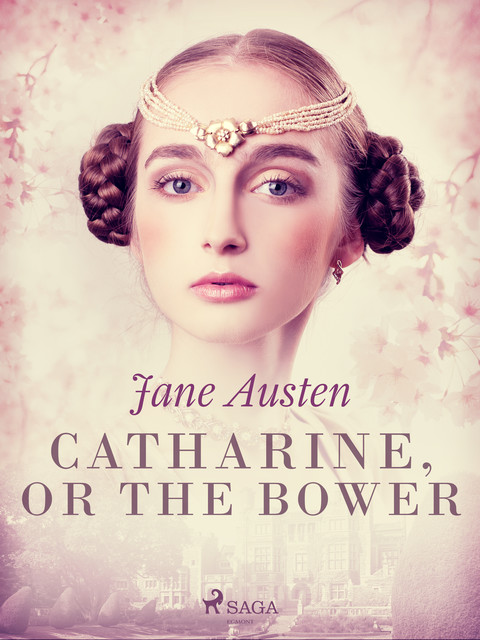 Catharine, or The Bower, Jane Austen