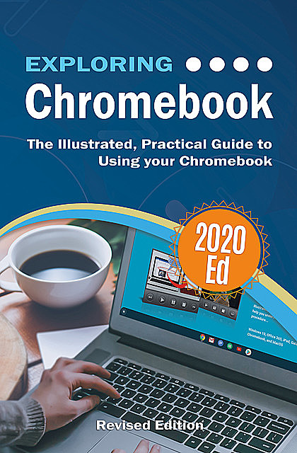 Exploring Chromebook 2020 Edition, Kevin Wilson