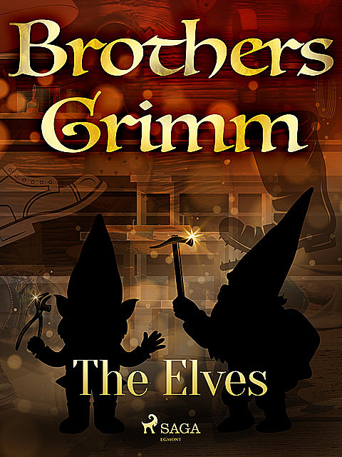 The Elves, Brothers Grimm