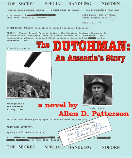 The Dutchman: An Assassin's Story, Allen David Patterson