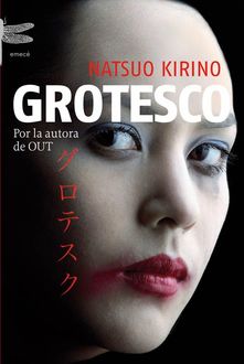 Grotesco, Natsuo Kirino