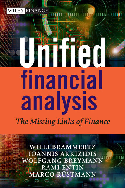 Unified Financial Analysis, Ioannis Akkizidis, Marco Rustmann, Rami Entin, Willi Brammertz, Wolfgang Breymann