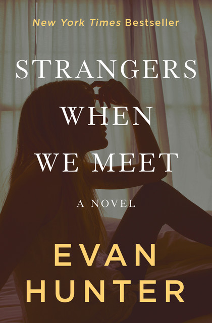 Strangers When We Meet, Evan Hunter