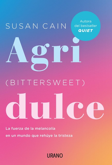 Agridulce (Bittersweet), Susan Cain
