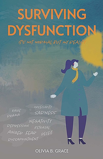 Surviving Dysfunction, Olivia B. Grace