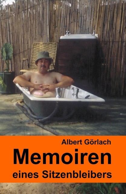 Memoiren eines Sitzenbleibers, Albert Görlach