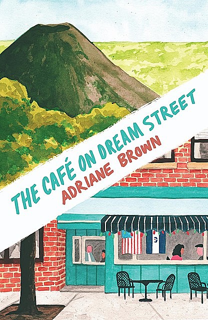 The Café on Dream Street, Adriane Brown