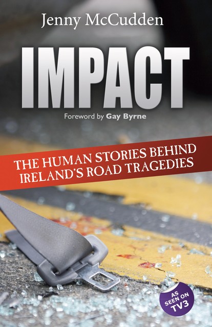 The Human Stories Behind Ireland's Road Tragedies, Jenny McCudden