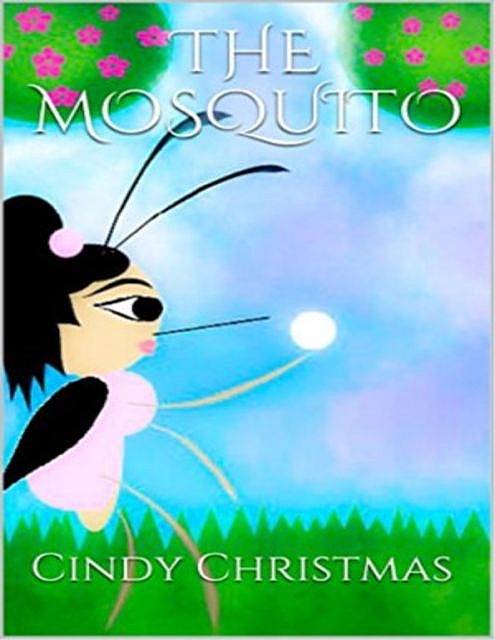 The Mosquito, Cindy Christmas