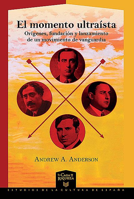El Momento Ultraísta, Andrew A. Anderson