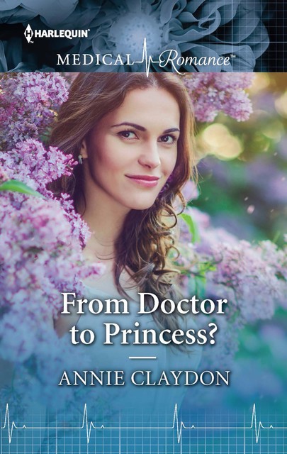 From Doctor to Princess, Annie Claydon