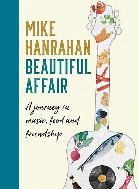 Beautiful Affair, Mike Hanrahan