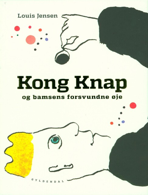 Kong Knap og bamsens forsvundne øje, Louis Jensen