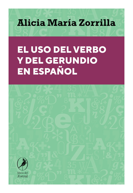 El uso del verbo y del gerundio en español, Alicia Zorrilla
