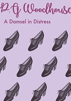 A Damsel in Distress, P. G. Wodehouse
