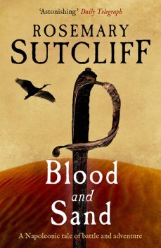 Blood and Sand, Rosemary Sutcliff