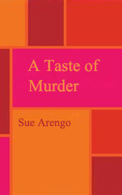 A Taste of Murder-New, Sue Arengo