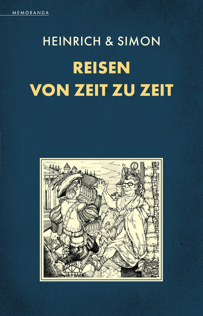 Reisen von Zeit zu Zeit, Erik Simon, Reinhard Heinich