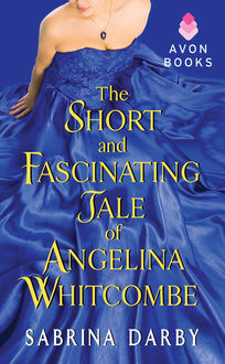 The Short and Fascinating Tale of Angelina Whitcombe, Sabrina Darby