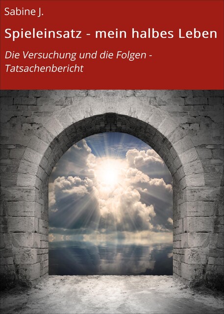 Spieleinsatz – mein halbes Leben, Sabine